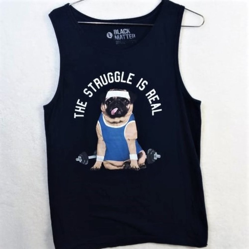 The Struggle Is Real Black Graphic Pug Tank Top
